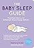 The Baby Sleep Guide: Pract...