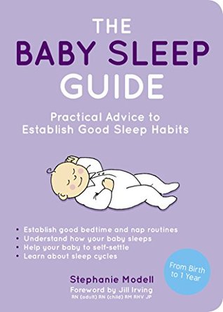 The Baby Sleep Guide: Practical Advice to Establish Good Sleep Habits (Kindle Edition)