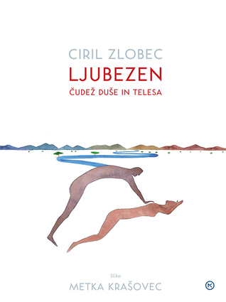 Ljubezen: čudež duše in telesa (Hardcover)