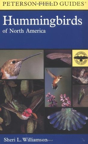 A Peterson Field Guide To Hummingbirds Of North America (Hardcover)