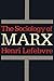 The Sociology of Marx