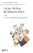 Lacan, lecteur de Melanie Klein by Marie-Claude Thomas