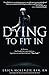 Dying to Fit In: A near-dea...