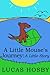 A Little Mouse's Journey by Lucas Hosby