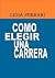 COMO ELEGIR UNA CARRERA