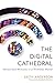 The Digital Cathedral by Keith Anderson The Digital Cathedral by Keith Anderson