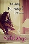 Loving My Angel by Violet Haze
