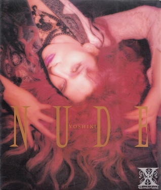 Yoshiki (X Japan)  Nude (Photobook and Interview)