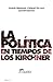 La política en tiempos de los Kirchner (Lectores) by Andrés Malamud