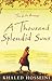 A Thousand Splendid Suns by Khaled Hosseini A Thousand Splendid Suns by Khaled Hosseini