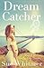 Dream Catcher by Sue Whitmer