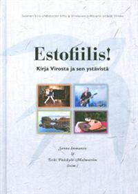 Estofiilis! Kirja Virosta ja sen ystävistä