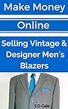Make Money Online reselling Vintage and designer Clothing by Simon Gale