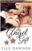 The Angel Gift: Re-Connection Romance: Clean Version - Edited for Content