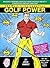 101 Ways to Increase Your Golf Power: Massively Increase Your Golf Swing Distance and Hit It Straighter and Farther Than Ever Before