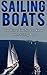 Sailing Boats: Top Things Y...