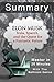 A 29-Minute Summary and Analysis Of Elon Musk: Tesla, SpaceX, and the Quest for a Fantastic Future by Ashlee Vance