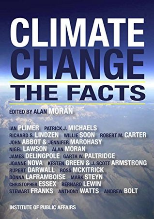 Climate Change: The Facts (Kindle Edition)