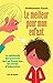 Le meilleur pour mon enfant  by Faure Guillemette
