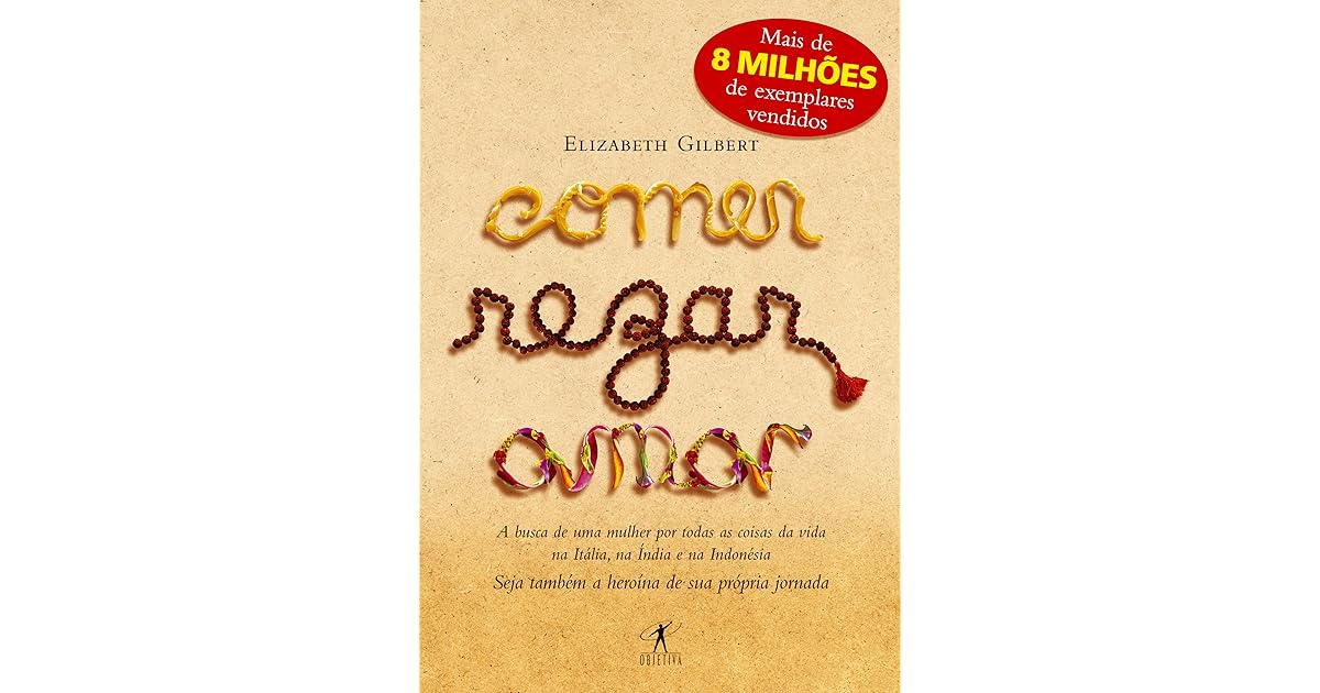 Comer, Rezar, Amar by Elizabeth Gilbert
