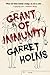 Grant of Immunity by Garret Holms