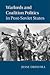 Warlords and Coalition Politics in Post-Soviet States by Jesse Driscoll