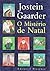 O Mistério de Natal by Jostein Gaarder O Mistério de Natal by Jostein Gaarder