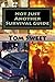 Not Just Another Survival Guide by Tom Sweet