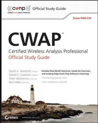 CWAP Certified Wireless Analysis Professional Official Study Guide: Exam PW0-270 (Kindle Edition)