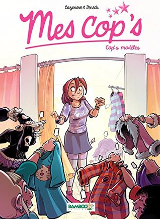 Mes Cop's, Tome 3: Cop's modèles (Kindle Edition)
