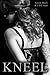 Kneel (My Master's Hand #3)