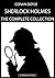 Sherlock Holmes : The Complete Collection: English Version with Audiobooks