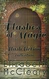 Flashes of Magic by Elizabeth McCleary