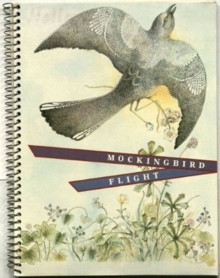 Mockingbird Flight. (Spiral-bound)