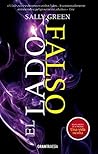 El lado falso by Sally Green