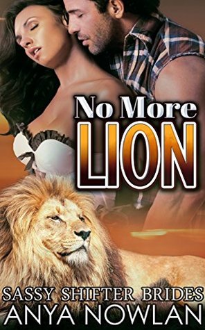 No More Lion (Sassy Shifter Brides, #2)