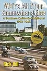 We're All From Somewhere Else: A Southern California Childhood, 1953–1965