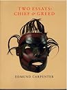 Two Essays : Chief and Greed