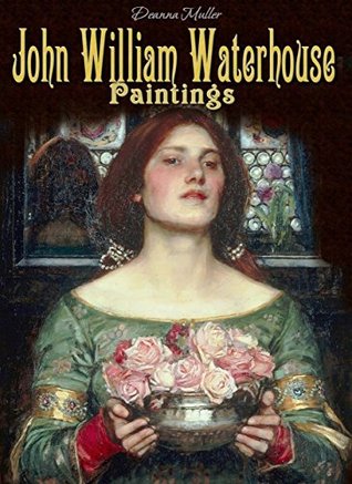 John William Waterhouse: Paintings (Kindle Edition)