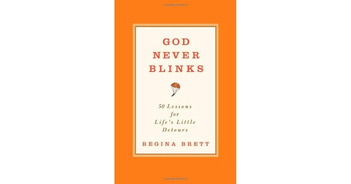 God Never Blinks 50 Lessons For Life's Little Detours Pdf