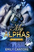My Alphas: Part Five