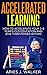 LEARNING: Accelerated Learning (Children Learning Reading Memory Improvement) (Brain Training, Learning Skills, Speed Reading)