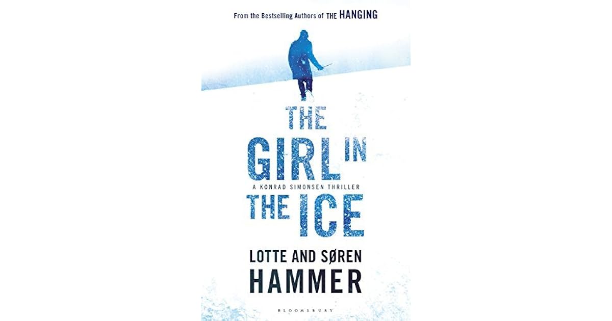 The Girl in the Ice by Lotte Hammer