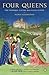 Four Queens by Nancy  Goldstone