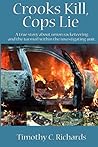 Crooks Kill, Cops Lie