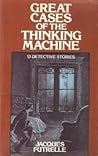 Great Cases of the Thinking Machine