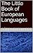 The Little Book of European...