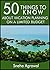 50 Things to Know About Vacation Planning on a Limited Budget: Great Vacation Ideas for When You Have Little to Spend on Vacation (50 Things to Know Travel)