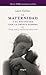 La maternidad y el encuentro by Laura Gutman La maternidad y el encuentro by Laura Gutman