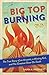 Big Top Burning: The True Story of an Arsonist, a Missing Girl, and The Greatest Show On Earth